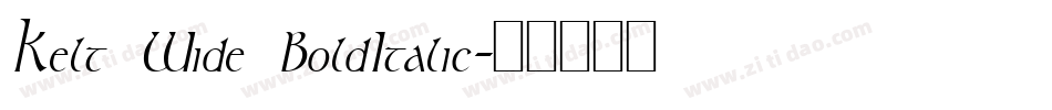 Kelt Wide BoldItalic字体转换